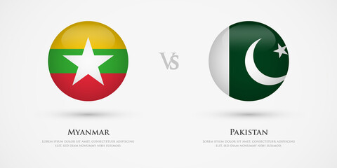 Myanmar vs Pakistan country flags template. The concept for game, competition, relations, friendship, cooperation, versus.