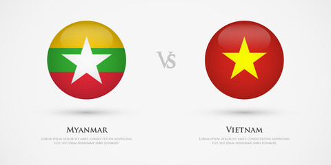 Myanmar vs Vietnam country flags template. The concept for game, competition, relations, friendship, cooperation, versus.
