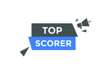 top scorer text Colorful sign icon label. web banner template top scorer
