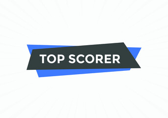 top scorer text Colorful sign icon label. web banner template top scorer
