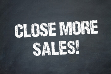Close more Sales! - obrazy, fototapety, plakaty