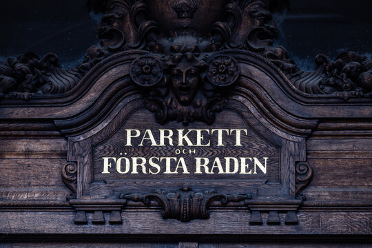 Stockholm, Sweden A sign above a door at the Opera House says in Swedish: "Parket, first row."