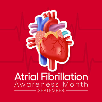 Atrial Fibrillation (AFIB) Awareness Month is observed every year in September, it is a heart condition that causes an irregular and often abnormally fast heart rate. Vector illustration