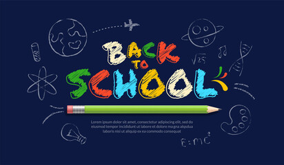 Colorful chalk drawn back to school lettering with realistic pencil background. Online courses, learning and tutorials Web page template. Online education concept