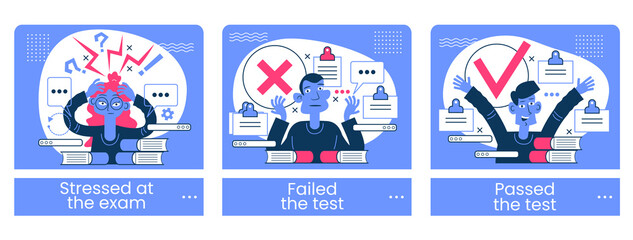 Exams isolated cartoon vector illustrations set, Stressed at the exam, Failed the test, Passed the test.