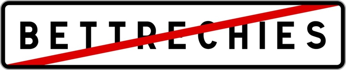 Panneau sortie ville agglomération Bettrechies / Town exit sign Bettrechies