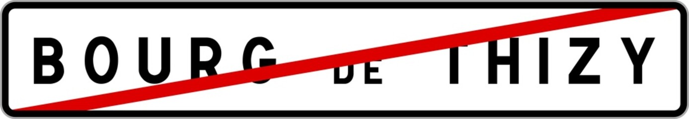 Fototapeta premium Panneau sortie ville agglomération Bourg-de-Thizy / Town exit sign Bourg-de-Thizy