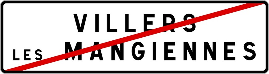 Panneau sortie ville agglomération Villers-lès-Mangiennes / Town exit sign Villers-lès-Mangiennes