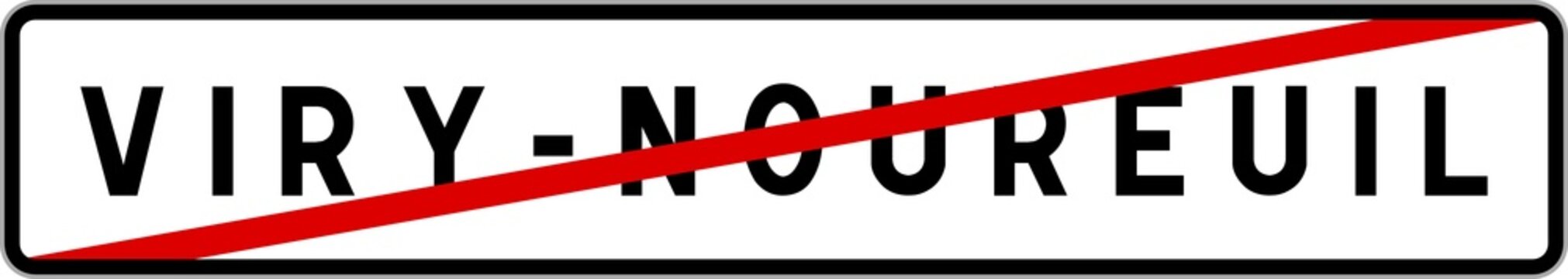 Panneau sortie ville agglom&eacute;ration Viry-Noureuil / Town exit sign Viry-Noureuil