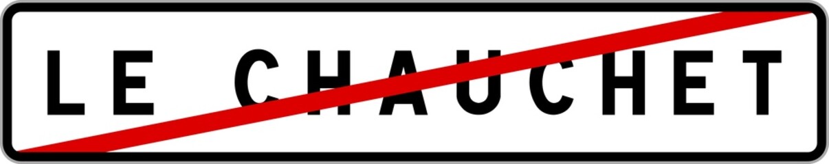 Fototapeta premium Panneau sortie ville agglomération Le Chauchet / Town exit sign Le Chauchet