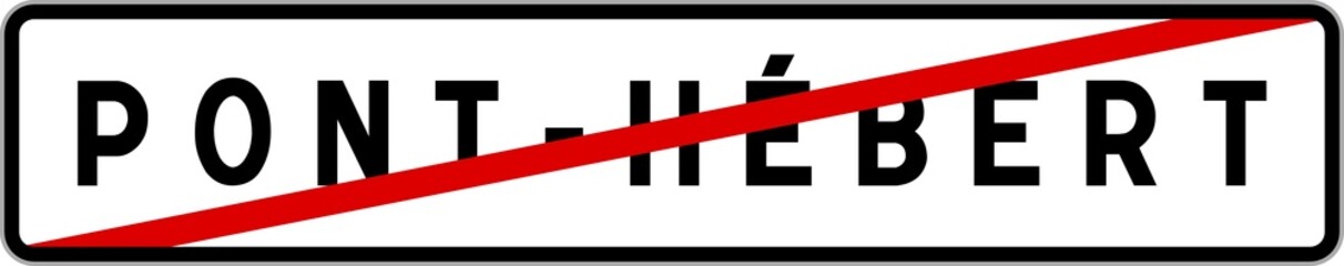Panneau sortie ville agglomération Pont-Hébert / Town exit sign Pont-Hébert
