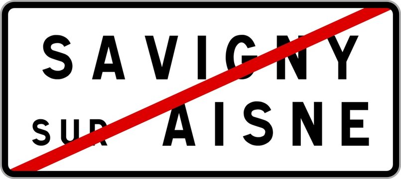 Panneau sortie ville agglomération Savigny-sur-Aisne / Town exit sign Savigny-sur-Aisne