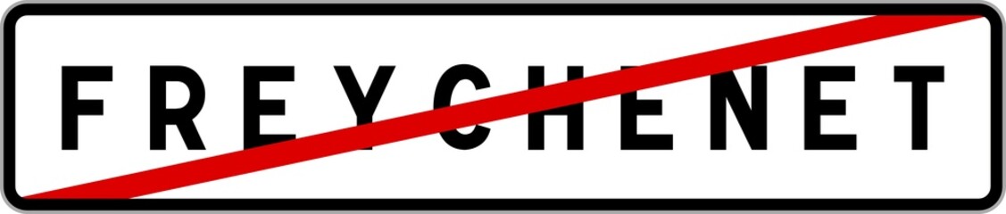 Panneau sortie ville agglomération Freychenet / Town exit sign Freychenet