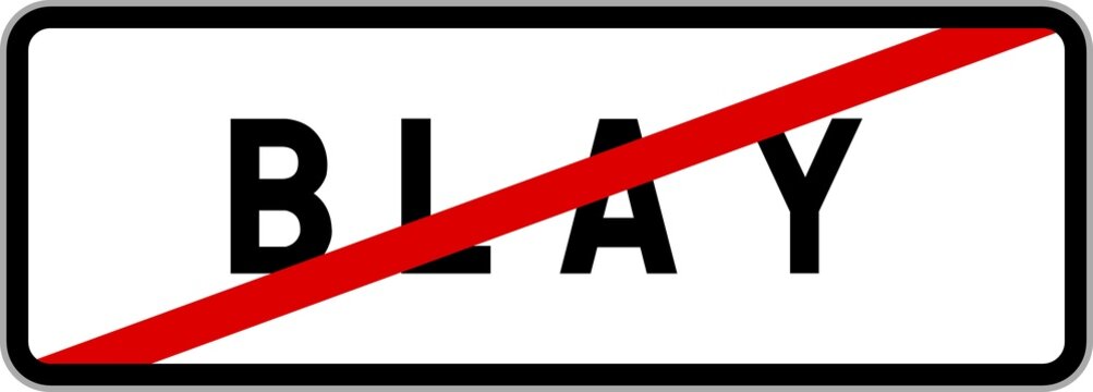 Panneau sortie ville agglom&eacute;ration Blay / Town exit sign Blay