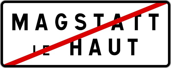 Panneau sortie ville agglom&eacute;ration Magstatt-le-Haut / Town exit sign Magstatt-le-Haut