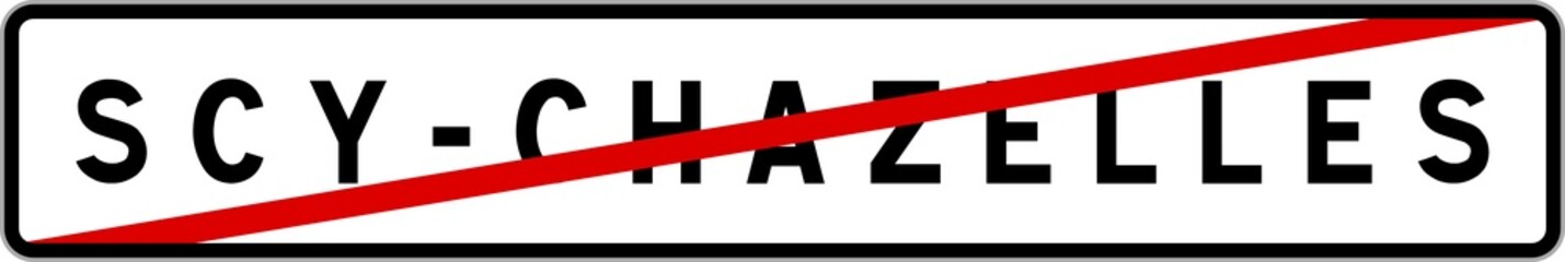 Obraz premium Panneau sortie ville agglomération Scy-Chazelles / Town exit sign Scy-Chazelles