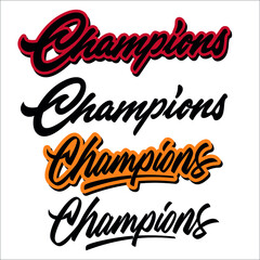 Champions vector lettering. Handwritten text label. Typography design