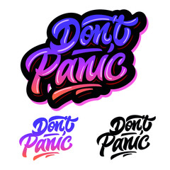 Dont Panic Hand Drawn Lettering Vector Design.