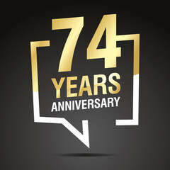 74 Years Anniversary celebrating, gold white speech bubble, logo, icon on black background