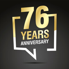76 Years Anniversary celebrating, gold white speech bubble, logo, icon on black background