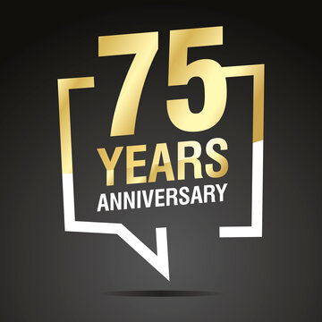 75 Years Anniversary celebrating, gold white speech bubble, logo, icon on black background