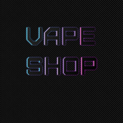 Vape shop neon letters