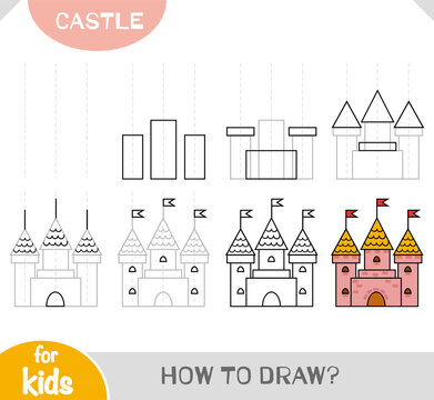 How To Draw Castle For Children. Step By Step Drawing Tutorial