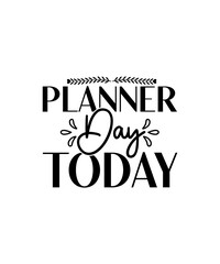 Obraz premium Planner SVG Bundle, SVG Planner Bundle, Planner svg bundle, Planning svg, Planner Girl, Planner Boss, Crafters svg, Planner cut file