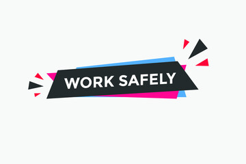 work safety text label sticker banner. Design template. work safety text banner in flat style.
