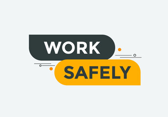 work safety text label sticker banner. Design template. work safety text banner in flat style.
