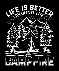 Fototapeta na wymiar Life is better around the camp fire
