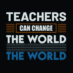 Teacher's day stylish t-shirt and apparel abstract design, poster, typography, Vector illustration, print