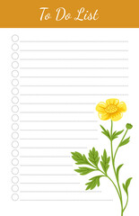 Daily planner, note paper, to do list, template decorated with flower. School schedule, organizer, checklist, notebook. Buttercup yellow wildflower design. Colorful flat vector illustration.