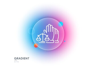 Court jury voting line icon. Gradient blur button with glassmorphism. Justice scales sign. Judgement law symbol. Transparent glass design. Court jury line icon. Vector