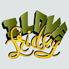i love friday. vector inscription with unique letters for decorating t-shirts. isolated illustration of motivational quote
