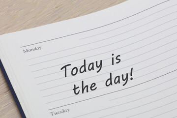 Obraz premium Today is the day diary reminder appointment open on desk