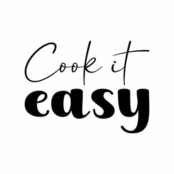 cook it easy black letter quote