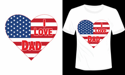 I Love Dad Typography T-shirt Design Vector Illustration