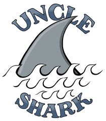 funny gray shark fin with uncle shark text