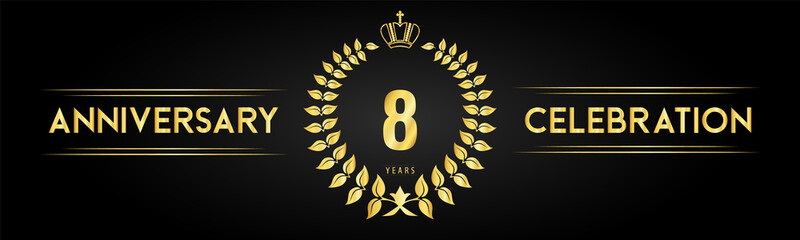 Naklejka premium 8 years anniversary celebration logo with laurel wreath and royal crown isolated on black background. Premium design for happy birthday, wedding, celebration events, greetings card, graduation.