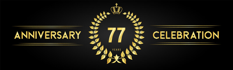 77 years anniversary celebration logo with laurel wreath and royal crown isolated on black background. Premium design for happy birthday, wedding, celebration events, greetings card, graduation.