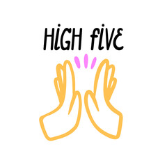 High five. Sticker and inscription with outline hands in doodle vector hand drawn style.