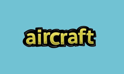 AIRCRAFT writing vector design on blue background