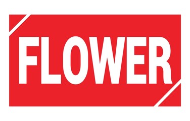 FLOWER text written on red stamp sign.