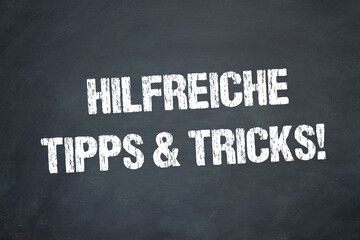 Hilfreiche Tipps & Tricks!