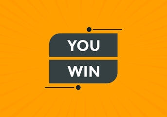 You win banner. Colorful You winner text web banner template.
