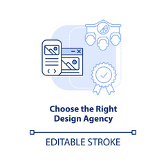 Choose right design agency light blue concept icon. Building professional website abstract idea thin line illustration. Isolated outline drawing. Editable stroke. Arial, Myriad Pro-Bold fonts used