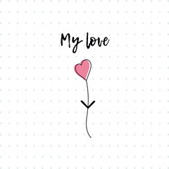 Vector minimalistic postcard in doodle style.  My love.  Colored flat illustration.