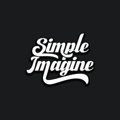 Simple imagine, quote text art Calligraphy simple black isolated color typography design