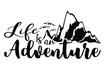 adventure quotes - life is an adventure